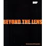 Beyond the Lens: Rights, Ethics and Business Practice in Professional Photography