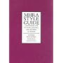 MHRA Style Guide: A Handbook for Authors, Editors, and Writers of Theses: A Handbook for Authors, Editors and Writers of Theses