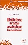 Maitrisez la fiche posologique d'un medicament