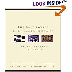 The Last Course: The Desserts of Gramercy Tavern