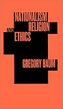 Nationalism, Religion, And Ethics