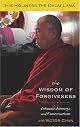 The Wisdom of Forgiveness: Intimate Journeys and Conversations