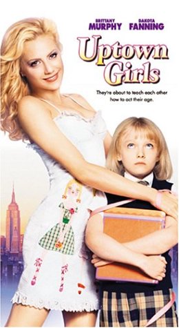 Childrens Toyshop  VHS : Uptown Girls (Slip)