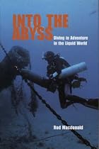 Into the Abyss: Diving to Adventure in the Liquid World