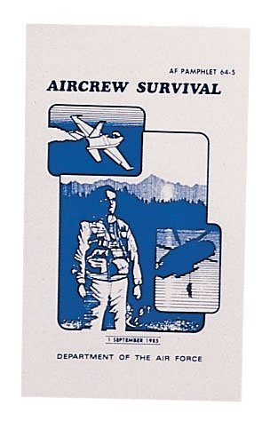 Official Air Force Aircrew Survival Manual AF 64-5