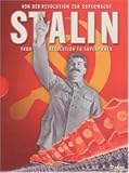 Revue   / Stalin - From Revolution To Superpower