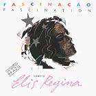 Fascination by Elis Regina