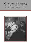 Gender and Reading: Essays on Readers, Texts and Contexts