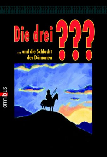Die drei Fragezeichen und die Schlucht der D�monen