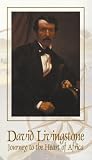David Livingstone - Journey to the Heart of Africa [VHS]