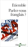 Parlez-vous franglais ?