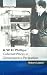 A. W. H. Phillips: Collected Works in Contemporary Perspective