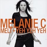 Melt/Yeh Yeh Yeh, Pt. 2 [UK-Import] - Melanie C.