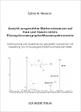 Analytik ausgew�hlter Markersubstanzen auf Haut und Haaren mittels Fl�ssigchromatographie /Massenspektrometrie: Untersuchung und Qualifizierung geeigneter ... von Produkteigenschaften kosmetischer Mittel