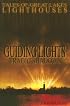 Guiding Lights Tragic Shadows: Tales of Great Lakes Lighthouses