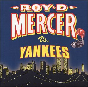 CD-Charts  Music : Roy D. Mercer Vs. Yankees