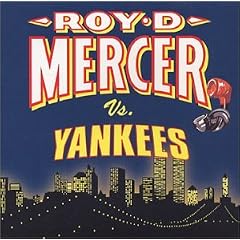 Roy D. Mercer Vs. Yankees