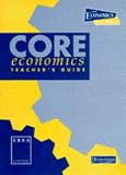 Core Economics: Teachers  Guide (Economics 16-19)