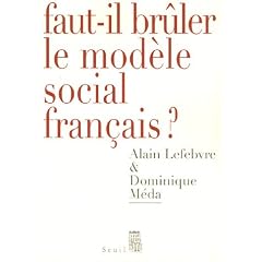 Faut-il br�ler le mod�le social fran�ais ?