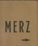 Aller Anfang ist Merz: Von Kurt Schwitters bis heute : Sprengel Museum Hannover 20.8.-5.11. 2000 : Kunstsammlung Nordrhein-Westfalen, Dusseldorf ... Munchen 9.3.-20.5. 2001 (German Edition)