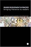 Reader development in practice : bringing literature to readers