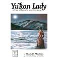 Yukon Lady: A Tale of Loyalty and Courage