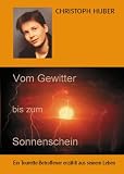 Vom Gewitter bis zum Sonnenschein: Ein Tourette-Betroffener erz�hlt aus seinem Leben