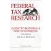 Federal Tax Research Guide to Materials and Techniques: Guide to Materials and Techniques (University Textbook Series)