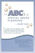 The ABC's of Special Needs Planning Made Easy
