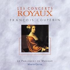 Couperin - Les Concerts Royaux