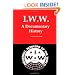 I.W.W.: A Documentary History