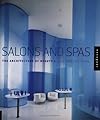 Salons and Spas: The Architecture of Beauty