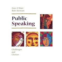 Public Speaking: Challenges and Choices
