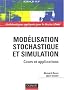 Mod�lisation stochastique et simulation : Cours et applications
