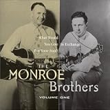 The Monroe Brothers Vol.1: What Would You Give in Exchange for Your Soul