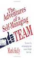 The Adventures of a Self-Managing Team
