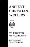 Books : Defence of Saint Augustine (Ancient Christian Writers)
