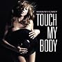 Touch My Body