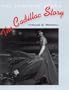 The Cadillac Story: The Postwar Years (Stanford General Books)