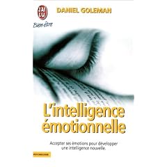 L'intelligence émotionnelle Lintelligence émotionnelle - Daniel Goleman