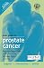 Book Your Guide to Prostate Cancer (A Hodder Arnold Publication)