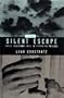 The Silent Escape: Three Thousand Days in Romanian Prisons (Society & Culture in East-Central Europe)