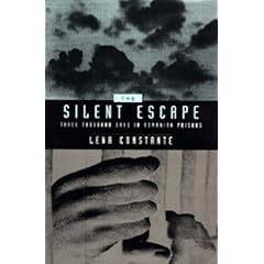 The Silent Escape: Three Thousand Days in Romanian Prisons (Societies and Culture in East-Central Europe)