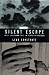The Silent Escape: Three Thousand Days in Romanian Prisons (Societies and Culture in East-Central Europe)