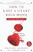 How to Knit a Heart Back Home