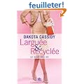 Le club des ex, Tome 1 : Largu�e et recycl�e