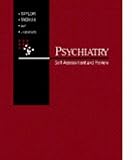 Psychiatry: Self Assessment and Review