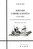 Repenser l'ordre europ�en (1795-1802) : De la soci�t� des rois aux Droits des nations