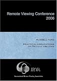 Russell Targ - Practical Applications of Psychic Abilities (IRVA 2006)