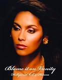 Blame It on Vanity